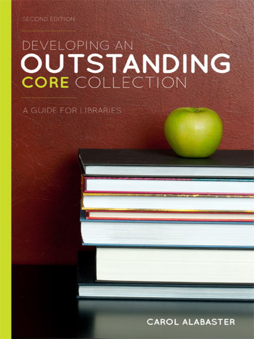 Title details for Developing an Outstanding Core Collection by Carol Alabaster - Available